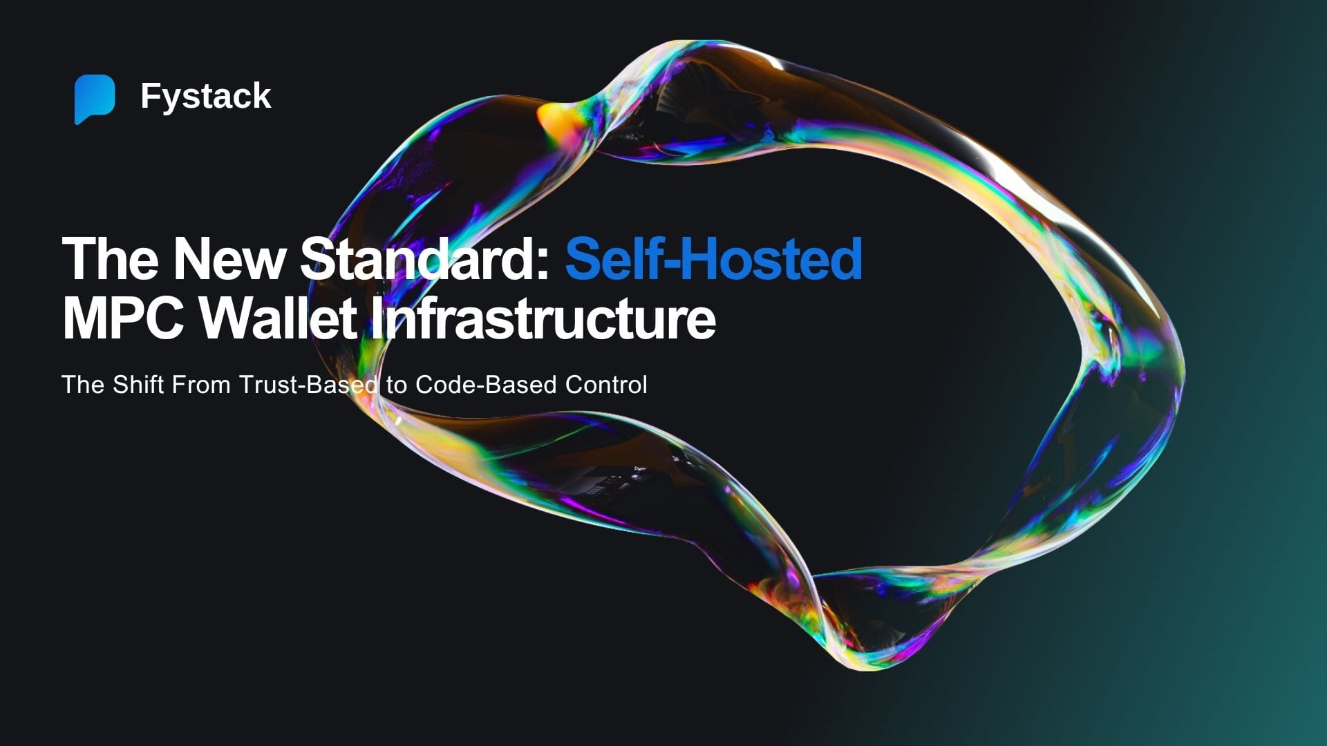 The New Standard in 2025: Self-Hosted MPC Wallet Infrastructure