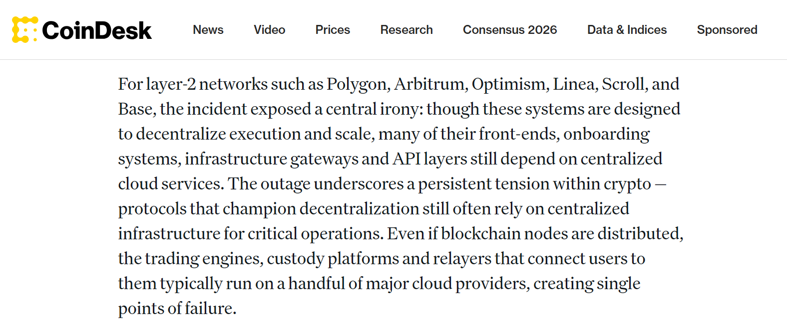 Coindesk also commented sharply on the incident, saying: “If AWS goes down and your so-called ‘decentralized’ blockchain goes down with it, then it’s just fintech with extra steps.”