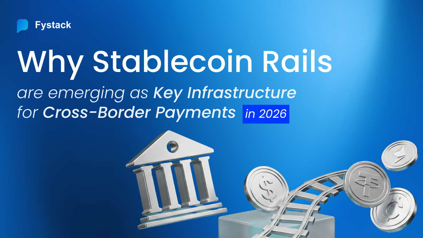 Why Stablecoin Rails Are Emerging as Key Infrastructure for Cross-Border Payments in 2026