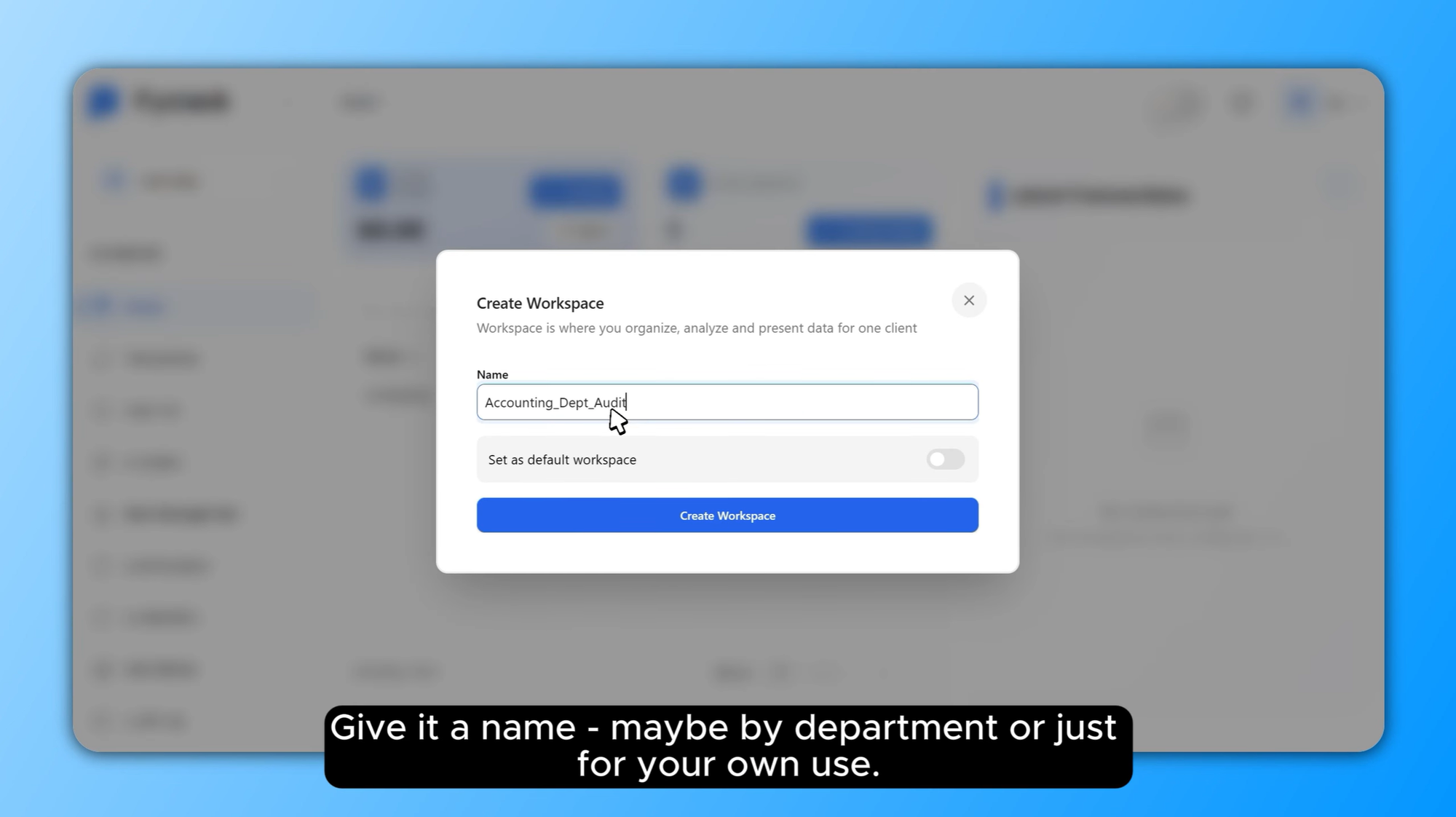 Create a Workspace to Scope Deposit Operations