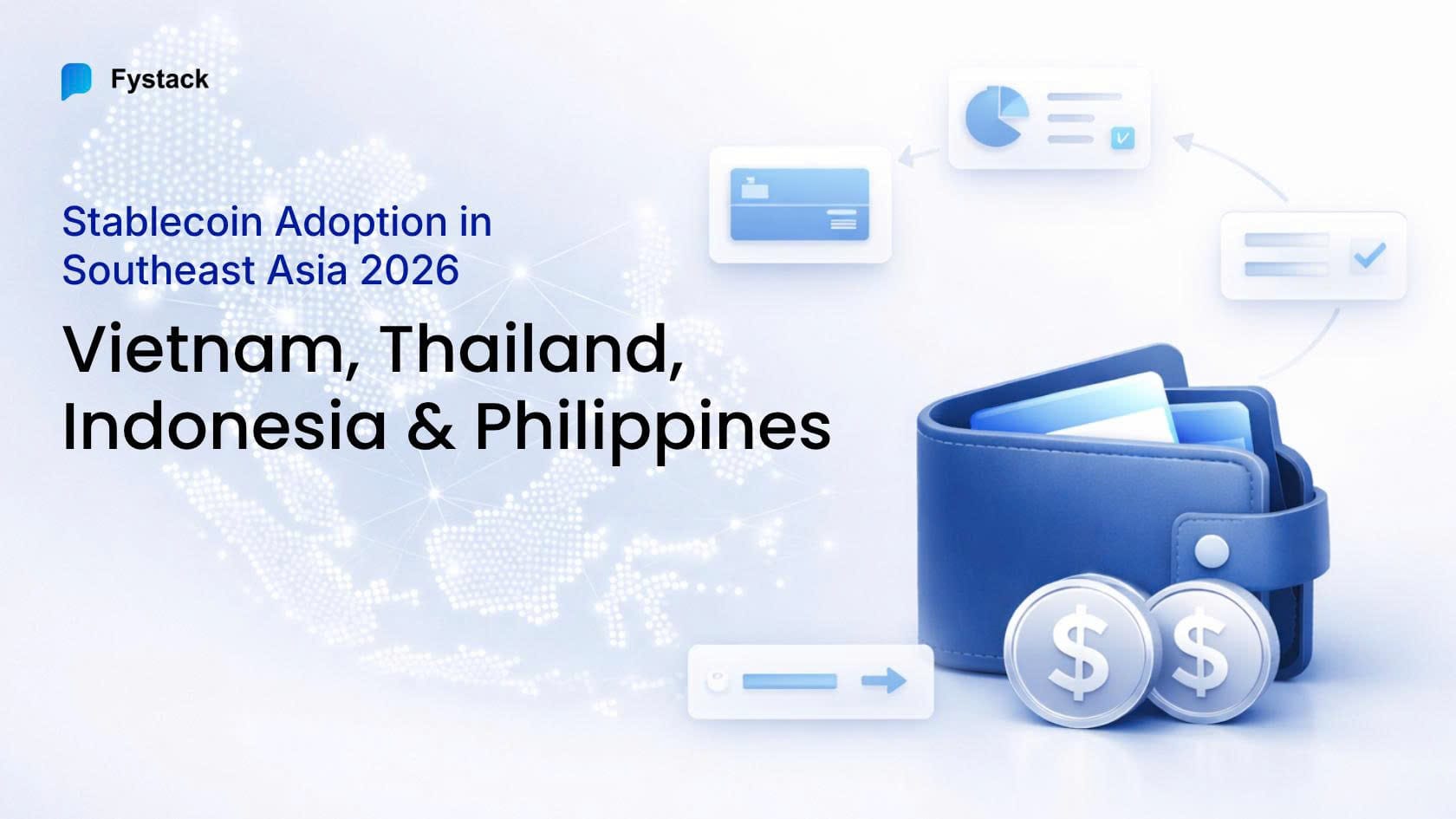 Stablecoin Adoption in Southeast Asia 2026: Vietnam, Thailand, Indonesia & Philippines