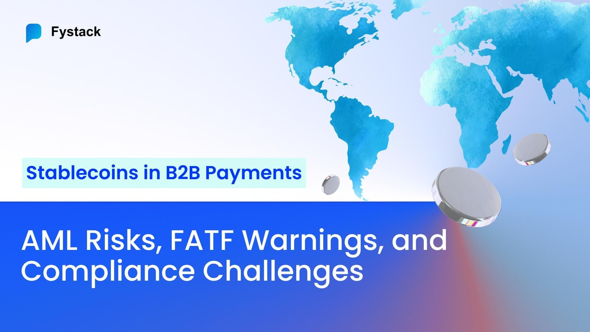 Stablecoins in B2B Payments: AML Risks, FATF Warnings, and Compliance Challenges